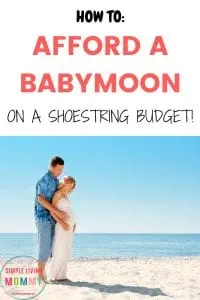 Looking for affordable babymoon ideas? These cheap babymoon ideas will fit even the tightest budget!