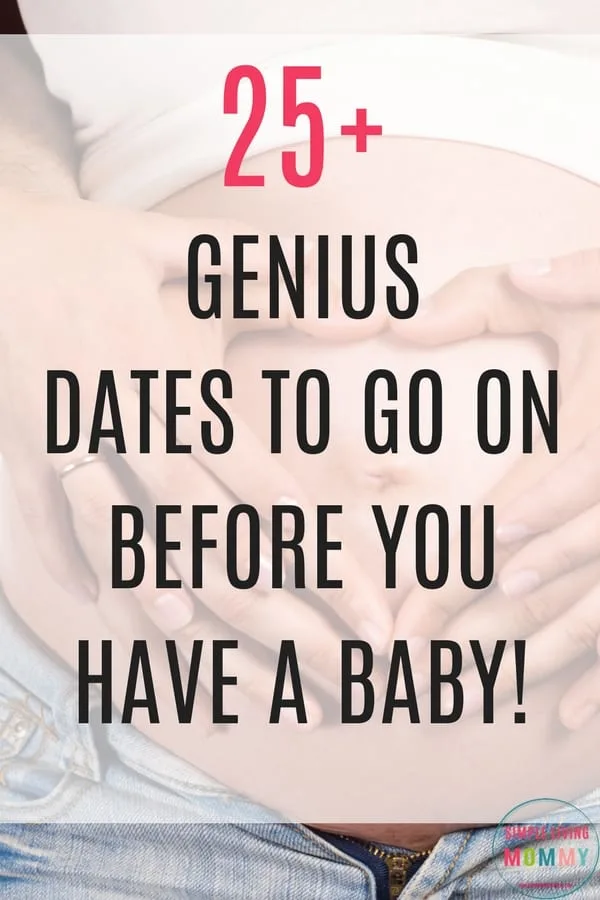 Expecting a baby? Strengthen your relationship while you're still pregnant and see how many of these dates you can go on before the baby comes! These are the top things to do before becoming parents - I love the third one!