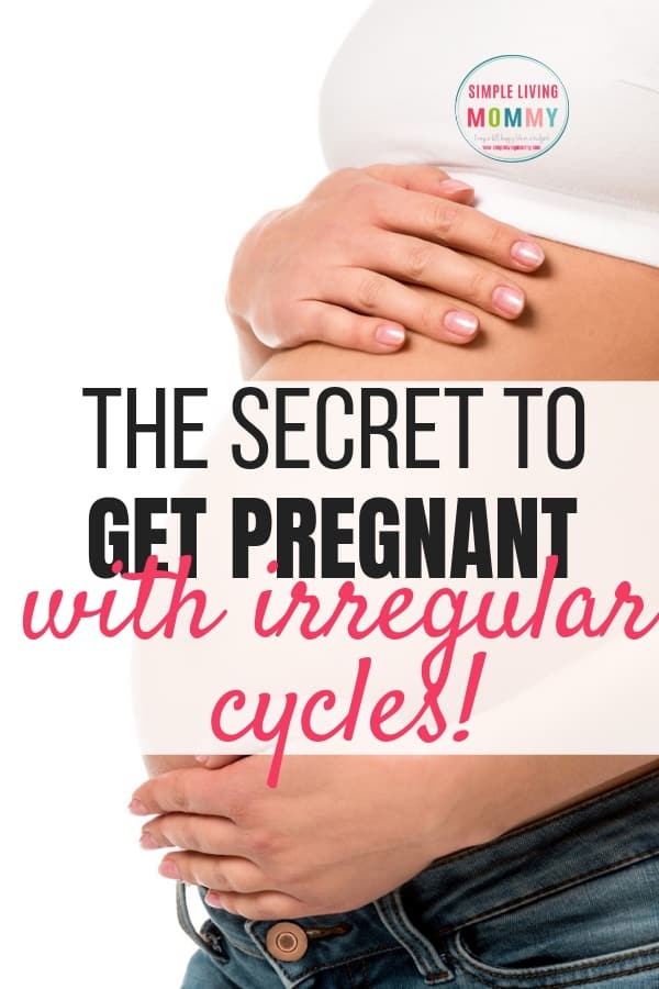 How To Get Pregnant With Irregular Periods Simple Living Mommy