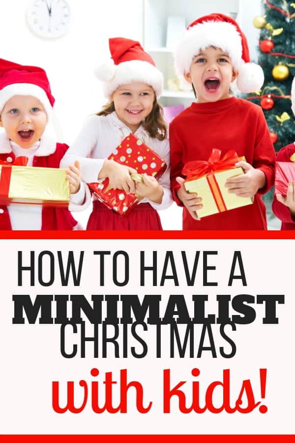 How to have a minimalist Christmas with kids - Yes it IS possible! These minimalist Christmas gift ideas and traditions to begin with your family will help you start your new year with less clutter and more memories! 