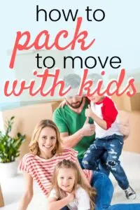 how to pack to move with kids