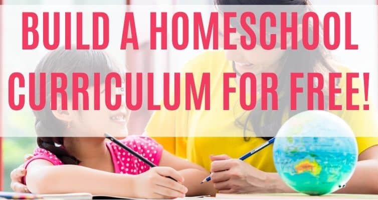 how to build a free homeschool curriculum