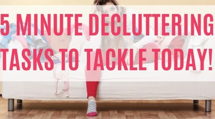 5 minute decluttering tasks