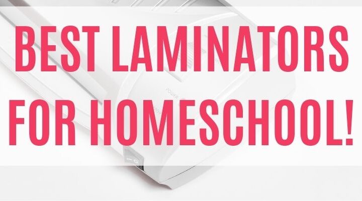 best laminator for homeschool