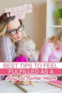 feeling fulfilled as a stay at home mom