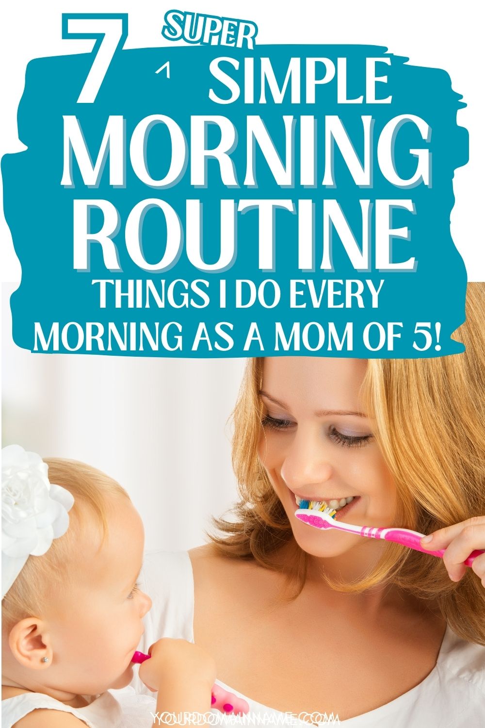 mom morning routine, text says 7 simple morning routine things to do
