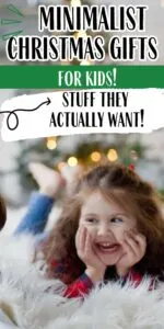 girl with Christmas tree in background. Text overlay on pin reads "minimalist Christmas gifts for kids! Stuff they actually want!