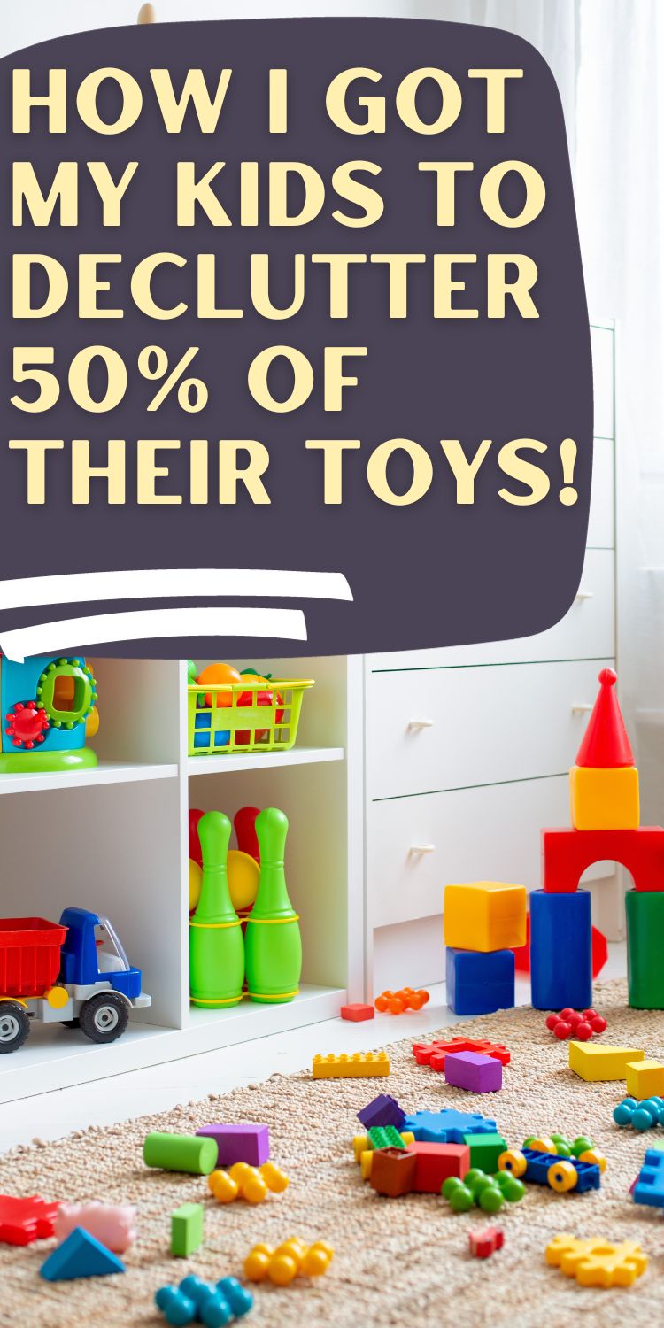 cluttered toy room - text reads "how I got my kids to declutter 50% of their toys"